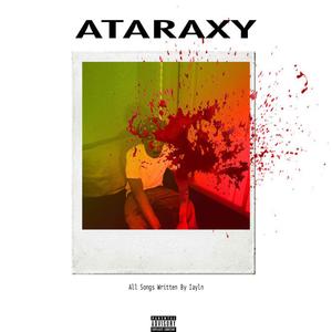 Ataraxy (Explicit)