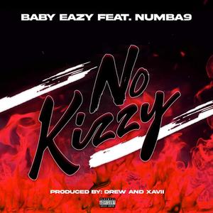 No Kizzy(feat. numba 9) (Explicit)