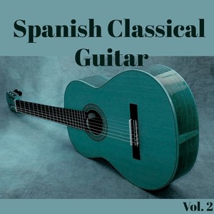 Spanish Classical Guitar, Vol.2