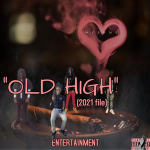 Old high (feat. Entertainment) (Explicit)