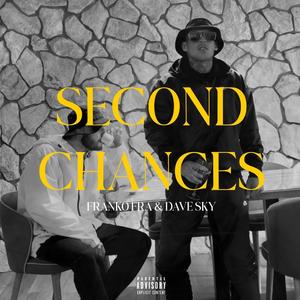 Second Chances (feat. Dave Sky) [Explicit]