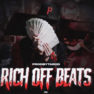 Rich Off Beats (Explicit)