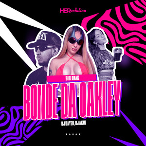 BONDE DA OAKLEY (Explicit)