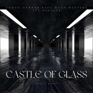 Yohan Gerber - Castle Of Glass (feat. Salina)
