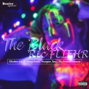 The Black Ric Fliehr (Explicit)