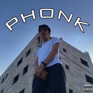 PHONK (Freestyle) [Explicit]