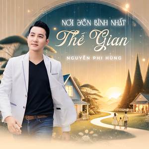 Nơi Yên Bình Nhất Thế Gian