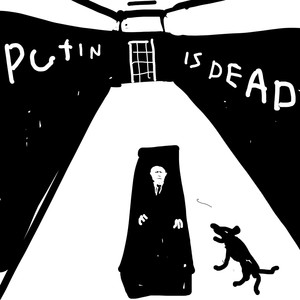 Putin Is Dead