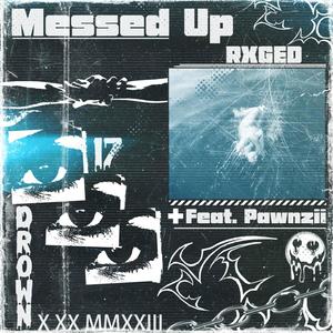 Messed Up (Explicit)