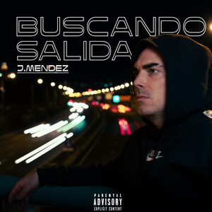 Buscando Salida (Explicit)