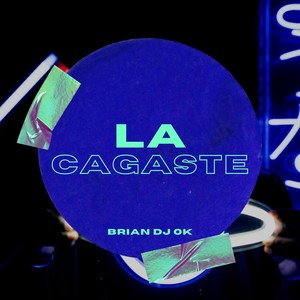 La Cagaste (Explicit)
