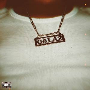 Galaz (Explicit)