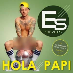 Hola Papi (The Remixes) [Explicit]