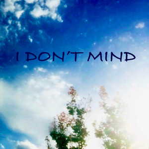 RWE REA - I Don't Mind