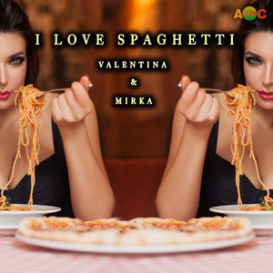 I LOVE SPAGHETTI (Inst.)