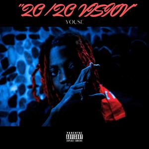 20/20 VISION (Explicit)