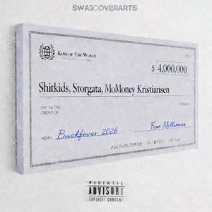 4 Million (Buck Fever 2026) (feat. ShitKids, Storgata & MoMoney) (Explicit)