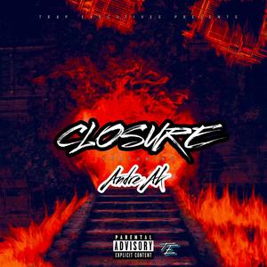 Closure (feat. Andre Ak) [Explicit]