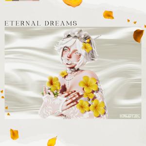 Eternal Dreams