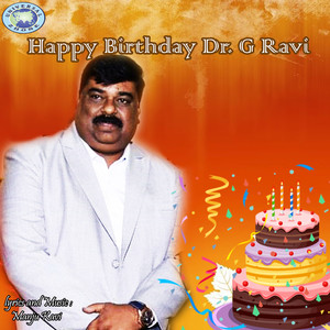 Happy Birthday Dr. G. Ravi - Single