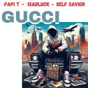 GUCCI (feat. Self Savior & Papi T) (Explicit)