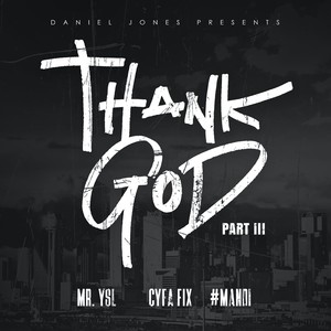 Thank God, Pt. 3 (Explicit)