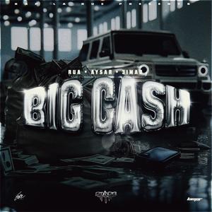 Big Cash (Explicit)