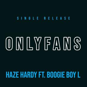 OnlyFans (feat. Haze Hardy) [Explicit]