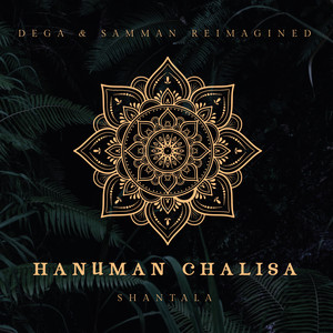 Hanuman Chalisa (Dega & Samman Reimagined)