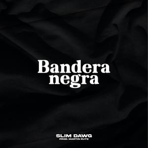 Bandera Negra (Explicit)