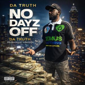 No Dayz Off (Explicit)