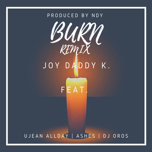 Burn (feat. Ujean AllDay, DJ Oros) (Andy Field Remix) [Explicit]