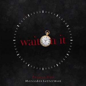 Wait On It (feat. Pronto Doe) [Explicit]