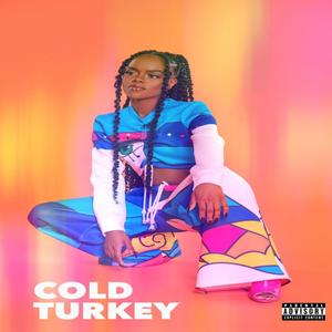 Cold Turkey (Explicit)