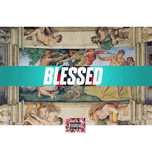 Blessed (Explicit)