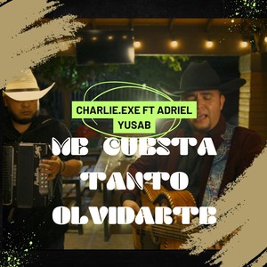 Me Cuesta Tanto Olvidarte (feat. Adriel Yusab)