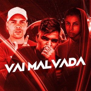 VAI MALVADA (Explicit)