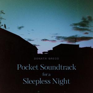 Pocket Soundtrack For A Sleepless Night