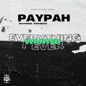 Everything I Ever Wanted (feat. Ron Sizzle) (Explicit)