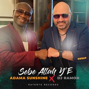 Sebe Allah Y'E(feat. Adama Sunshine)