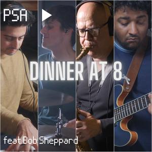 Dinner at 8 (feat. Bob Sheppard)