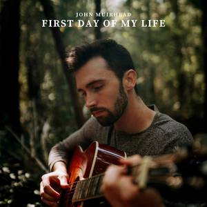 First Day Of My Life