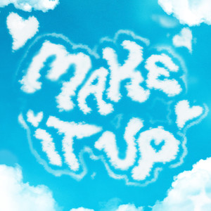 Make It Up(Feat. twlv)