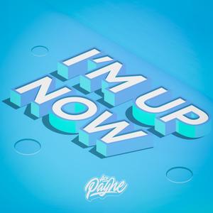 Im Up Now (Explicit)