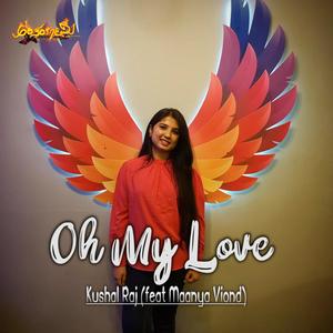 OH MY LOVE (feat. Maanya Vinod)