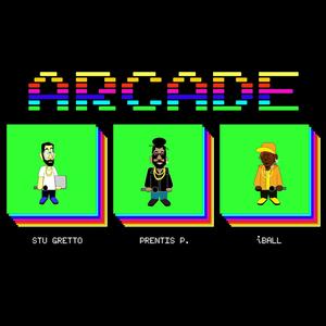 Arcade (feat. Prentis P & iBall) [Explicit]