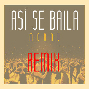 ASÍ SE BAILA (Remix)