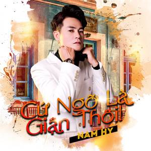 Cứ Ngỡ Là Giận Thôi