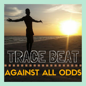 Against All Odds (Explicit)