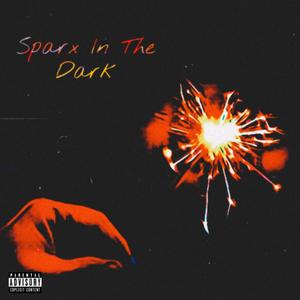 Spvrx in the Dark (Explicit)